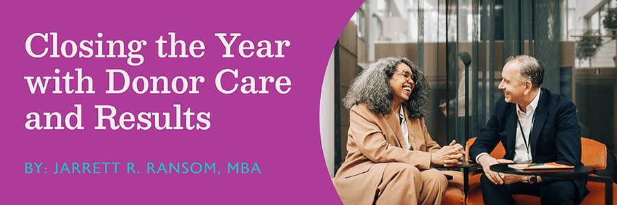 Closing the Year with Donor Care and Results